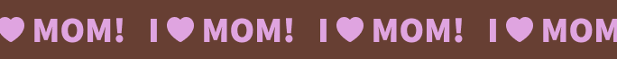 I love Mom banner