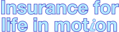 Insurance for life in motion